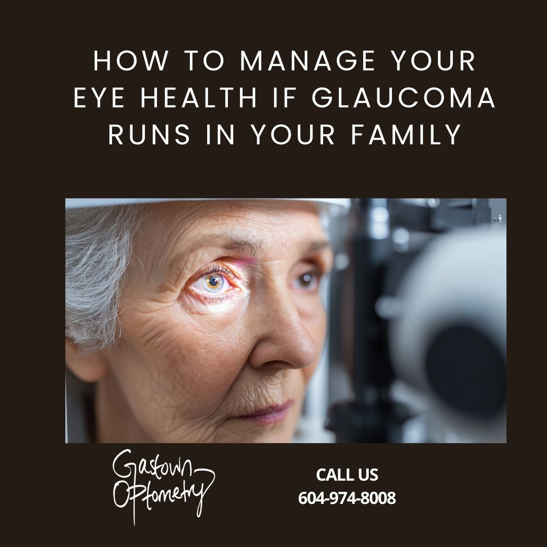 How to Manage Your Eye Health if Glaucoma Runs in Your Family