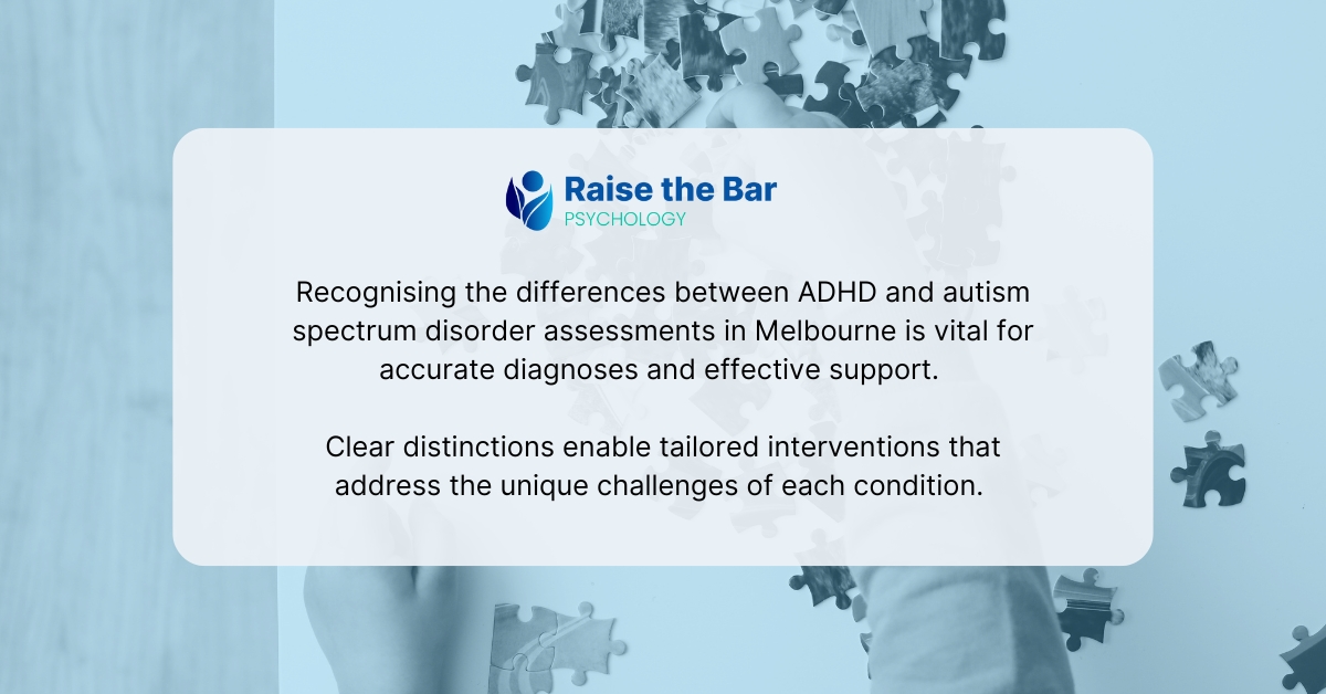ADHD and Autism Assessment Melbourne | What's the Difference and Why It Matters