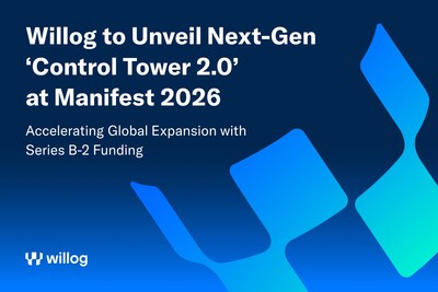 Willog to Unveil Next-Gen ‘Control Tower 2.0’ at Manifest 2026, Accelerating Global Expansion with Series B-2 Funding